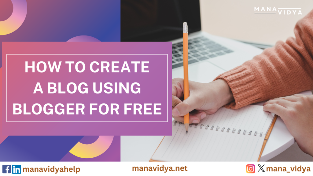 How to Create A Blog Using Blogger For Free