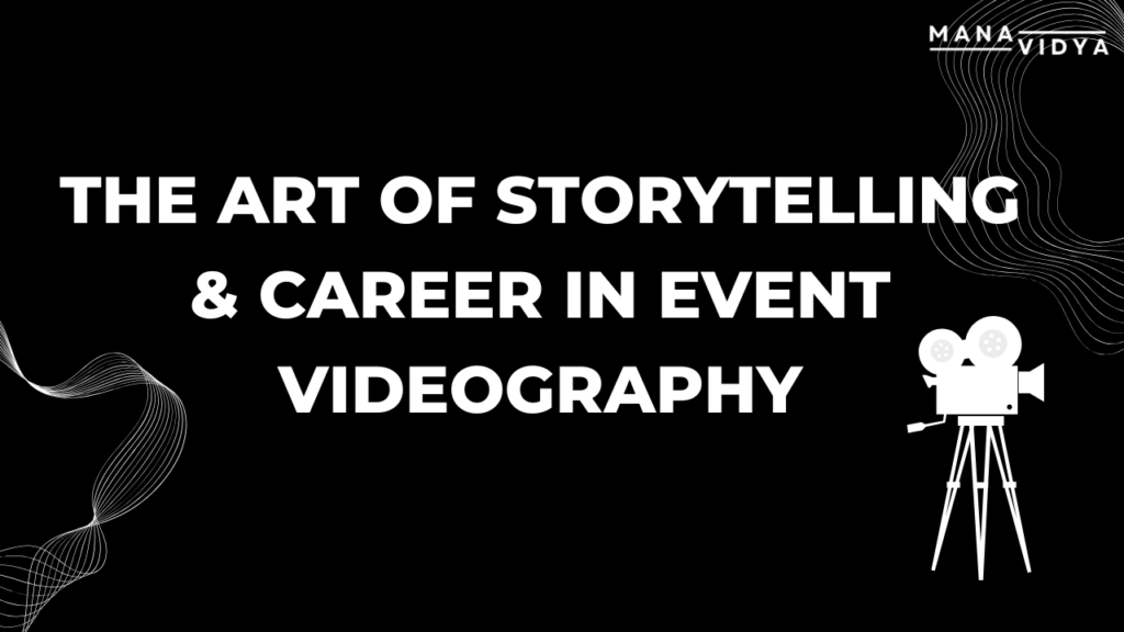 The Art of Storytelling in Event Videography